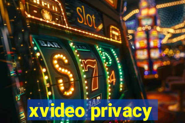 xvideo privacy